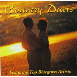 Country Duets / featuring Top Bluegrass Artists
